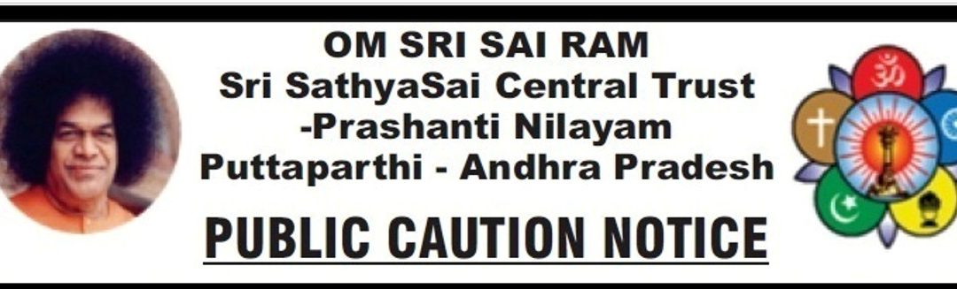 Public Notice by Sathya Sai Central Trust-Prashanthi Nilayam-14th July 2018